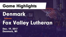 Denmark  vs Fox Valley Lutheran  Game Highlights - Dec. 19, 2017