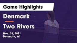 Denmark  vs Two Rivers  Game Highlights - Nov. 26, 2021