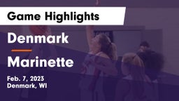 Denmark  vs Marinette  Game Highlights - Feb. 7, 2023