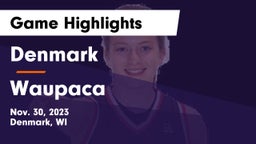 Denmark  vs Waupaca  Game Highlights - Nov. 30, 2023