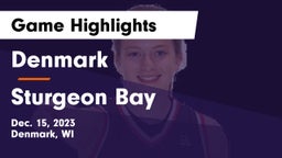 Denmark  vs Sturgeon Bay  Game Highlights - Dec. 15, 2023