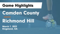 Camden County  vs Richmond Hill  Game Highlights - March 7, 2023
