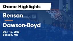 Benson  vs Dawson-Boyd  Game Highlights - Dec. 18, 2023