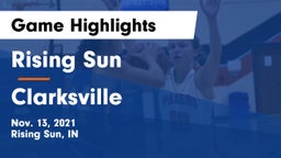 Rising Sun  vs Clarksville  Game Highlights - Nov. 13, 2021