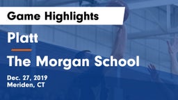 Platt  vs The Morgan School Game Highlights - Dec. 27, 2019