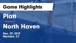 Platt  vs North Haven  Game Highlights - Dec. 29, 2019