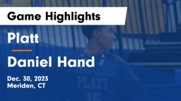 Platt  vs Daniel Hand  Game Highlights - Dec. 30, 2023