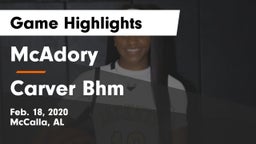 McAdory  vs Carver Bhm Game Highlights - Feb. 18, 2020