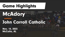McAdory  vs John Carroll Catholic  Game Highlights - Nov. 14, 2023