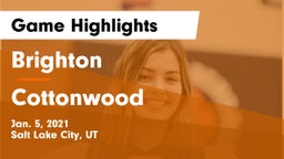 Brighton  vs Cottonwood  Game Highlights - Jan. 5, 2021