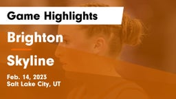 Brighton  vs Skyline  Game Highlights - Feb. 14, 2023