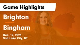 Brighton  vs Bingham  Game Highlights - Dec. 12, 2023