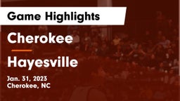 Cherokee  vs Hayesville Game Highlights - Jan. 31, 2023