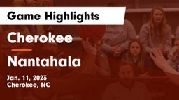 Cherokee  vs Nantahala Game Highlights - Jan. 11, 2023