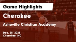 Cherokee  vs Asheville Christian Academy  Game Highlights - Dec. 28, 2023