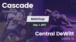 Matchup: Cascade  vs. Central DeWitt 2017