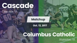 Matchup: Cascade  vs. Columbus Catholic  2017