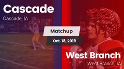 Matchup: Cascade  vs. West Branch  2019