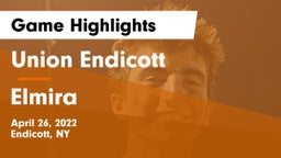 Union Endicott vs Elmira  Game Highlights - April 26, 2022