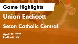Union Endicott vs Seton Catholic Central Game Highlights - April 29, 2023