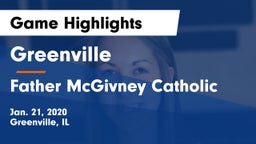 Greenville  vs Father McGivney Catholic Game Highlights - Jan. 21, 2020