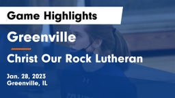 Greenville  vs Christ Our Rock Lutheran Game Highlights - Jan. 28, 2023