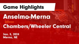 Anselmo-Merna  vs Chambers/Wheeler Central  Game Highlights - Jan. 5, 2024