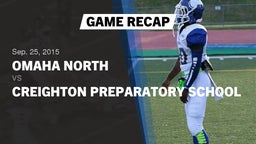 Recap: Omaha North  vs. Creighton Preparatory School 2015