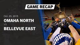 Recap: Omaha North  vs. Bellevue East  2015