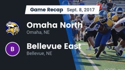 Recap: Omaha North  vs. Bellevue East  2017