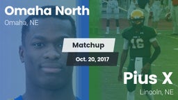 Matchup: Omaha North vs. Pius X  2017