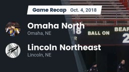 Recap: Omaha North  vs. Lincoln Northeast  2018