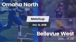 Matchup: Omaha North vs. Bellevue West  2018