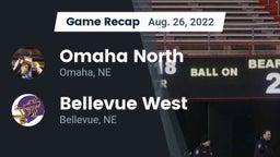 Recap: Omaha North  vs. Bellevue West  2022