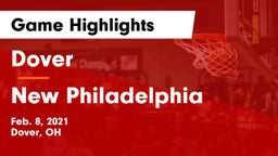Dover  vs New Philadelphia  Game Highlights - Feb. 8, 2021