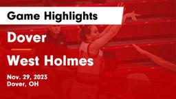 Dover  vs West Holmes  Game Highlights - Nov. 29, 2023