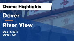 Dover  vs River View Game Highlights - Dec. 8, 2017