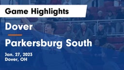 Dover  vs Parkersburg South  Game Highlights - Jan. 27, 2023