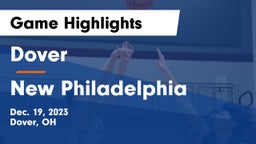 Dover  vs New Philadelphia  Game Highlights - Dec. 19, 2023