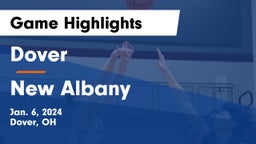 Dover  vs New Albany  Game Highlights - Jan. 6, 2024
