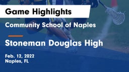 Community School of Naples vs Stoneman Douglas High Game Highlights - Feb. 12, 2022