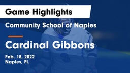 Community School of Naples vs Cardinal Gibbons  Game Highlights - Feb. 18, 2022