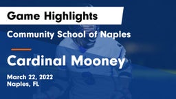 Community School of Naples vs Cardinal Mooney  Game Highlights - March 22, 2022