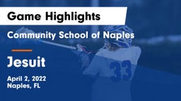Community School of Naples vs Jesuit  Game Highlights - April 2, 2022