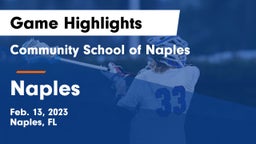 Community School of Naples vs Naples  Game Highlights - Feb. 13, 2023