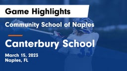 Community School of Naples vs Canterbury School Game Highlights - March 15, 2023