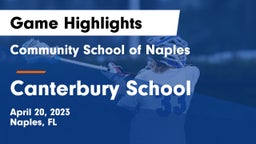 Community School of Naples vs Canterbury School Game Highlights - April 20, 2023