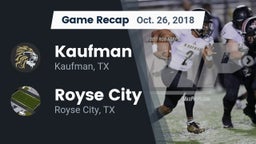 Recap: Kaufman  vs. Royse City  2018