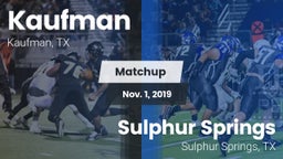 Matchup: Kaufman  vs. Sulphur Springs  2019