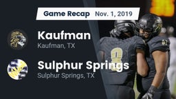 Recap: Kaufman  vs. Sulphur Springs  2019